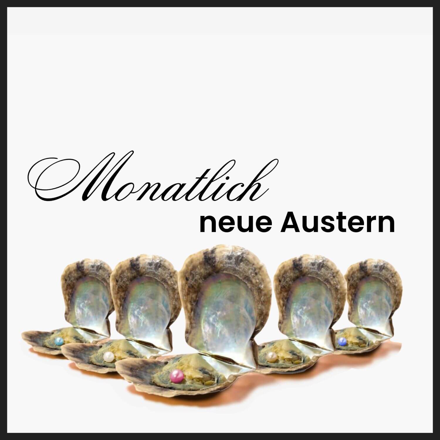 Monatliches Austern ABO